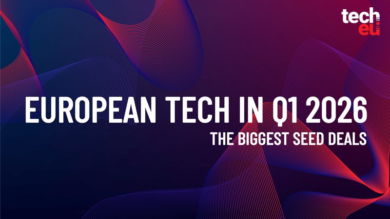Europa Tech: i maggiori round Seed del Q1 2026 tra AI, difesa e deeptech