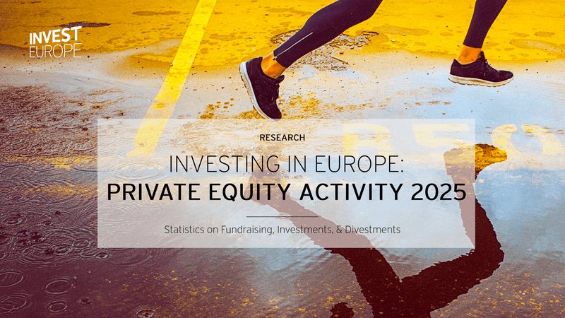 Invest Europe: Il Private Equity europeo registra una solida crescita nel 2025